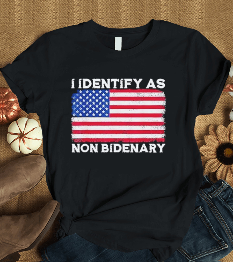 I Identify As Non Bidenary American Flag T-Shirt
