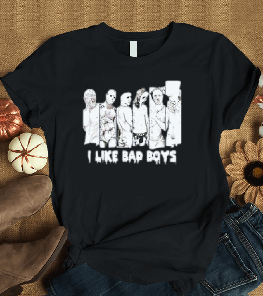 I Like Bad Boys Horror Movie Characters Halloween Icons T-Shirt