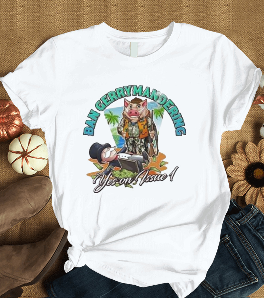 Ban Gerrymandering Yes on Issue 1 Monopoly Man and Pig Farmer Image T-Shirt