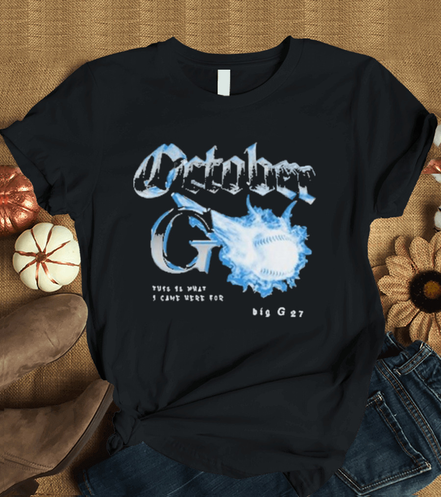 Cleveland Guardians October G This Is What I Came Here For Big G 27 Baseball T-Shirt