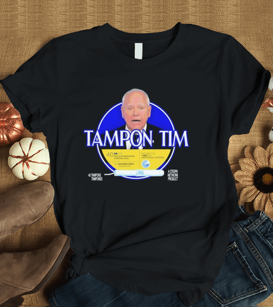 Tampon Tim 40 Tampons Tampones Menstrual Control A Ctespn Network Product T-Shirt