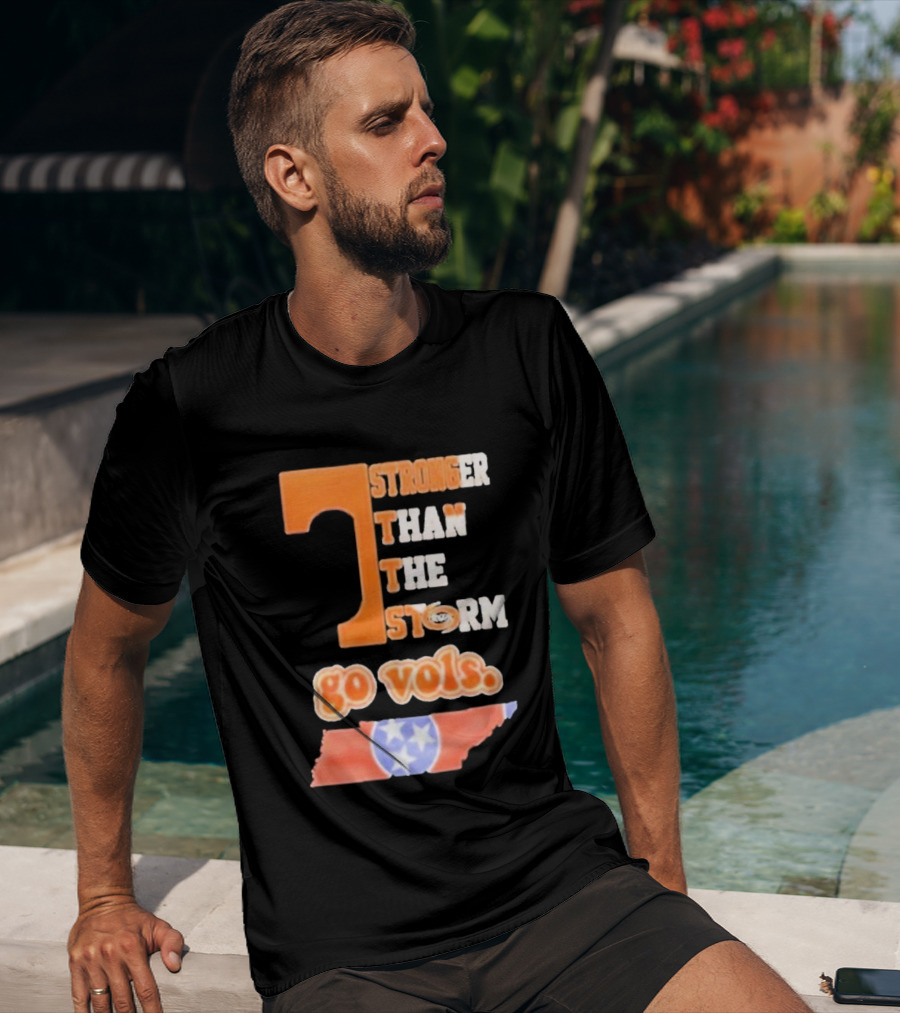 Tennessee Volunteers Stronger Than The Storm Go Vols T-Shirt