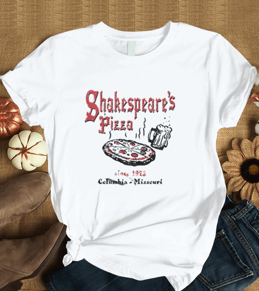 Shakespeare's Pizza Since 1973 Columbia Missouri Pizza Beer T-Shirt