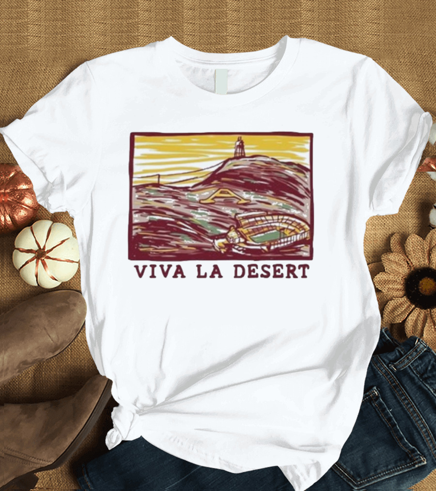 Viva La Desert Sun Devil Stadium Arizona State Tempe Hillscape T-Shirt