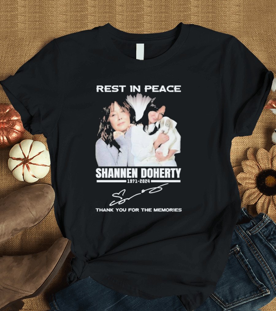 REST IN PEACE SHANNEN DOHERTY 1971-2024 THANK YOU FOR THE MEMORIES T-Shirt