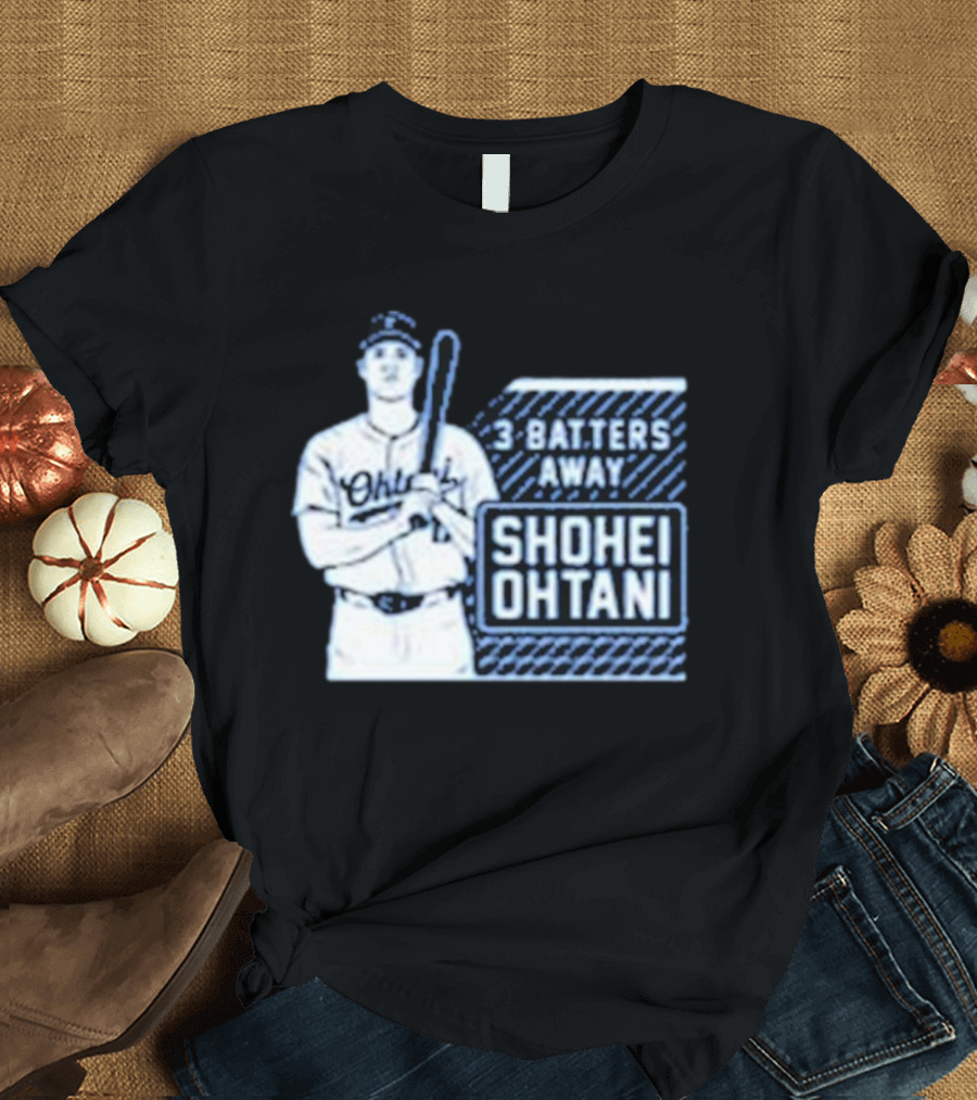 Shohei Ohtani 3 Batters Away Tracker T-Shirt