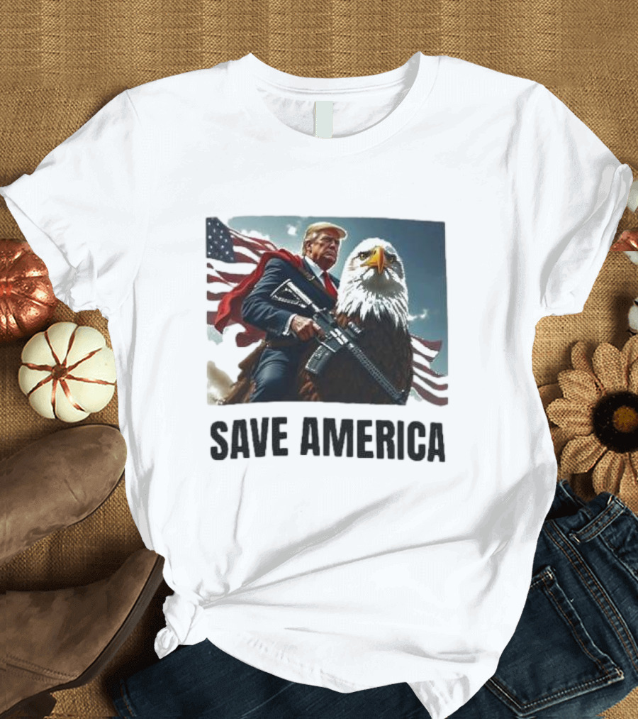Save America Trump with AR Gun and US Eagle Patriot T-Shirt