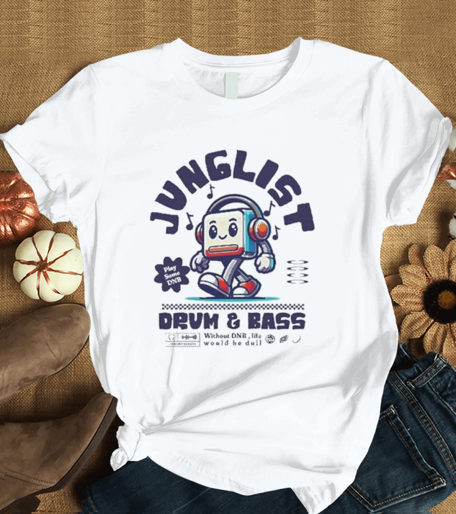 Junglist Drum and Bass Headphone Mascot Play Some DNB Without DNB Life Would Be Dull T-Shirt