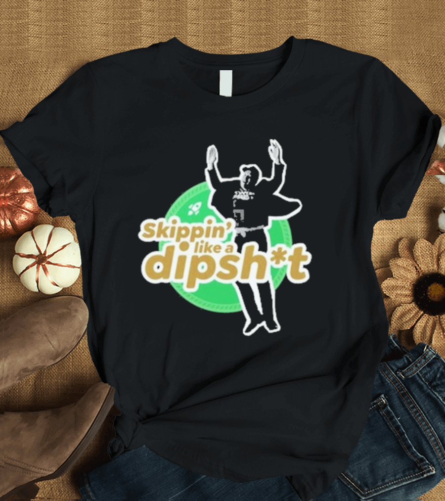 Skippin’ Like A Dipsh*t Hawk Dance Jumping T-Shirt