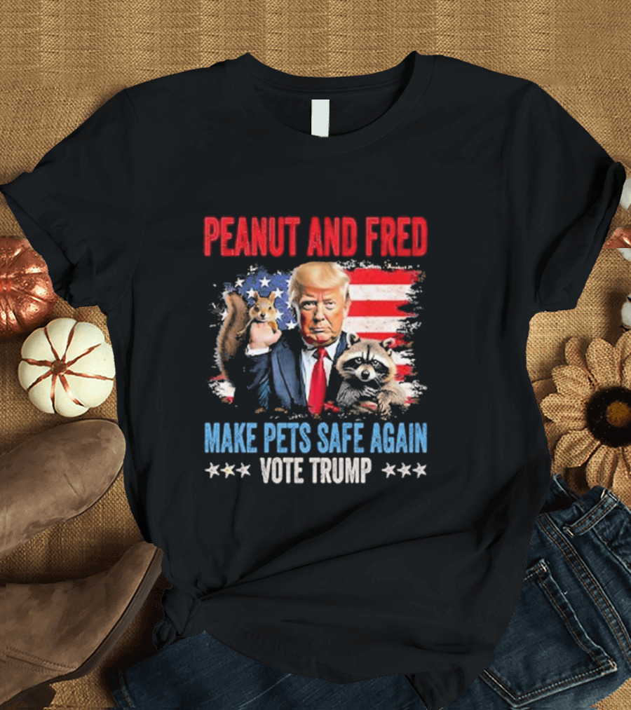 Peanut And Fred Make Pets Safe Again Vote Trump American Flag T-Shirt