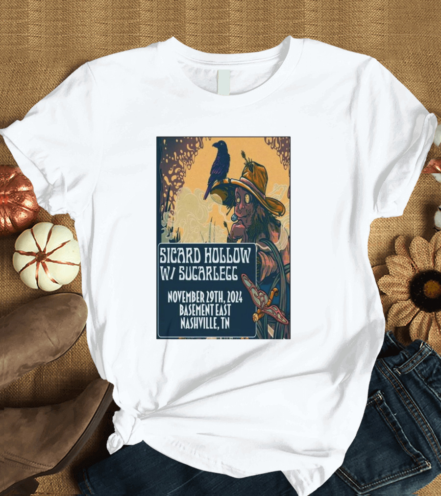 Sicard Hollow w/ SugarLegg Nov 29 2024 Basement East Nashville TN Crow and Scarecrow T-Shirt