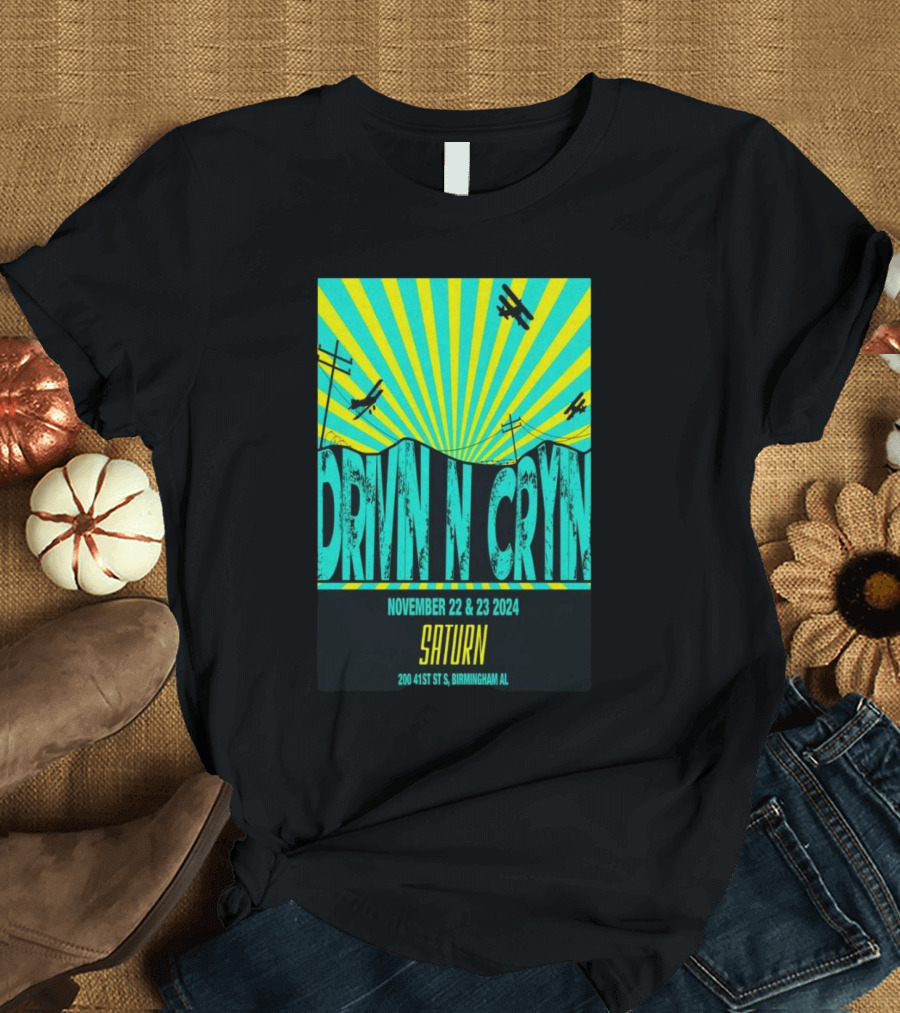 Drivin N Cryin Concert Saturn Birmingham AL November 22-23 2024 Event T-Shirt