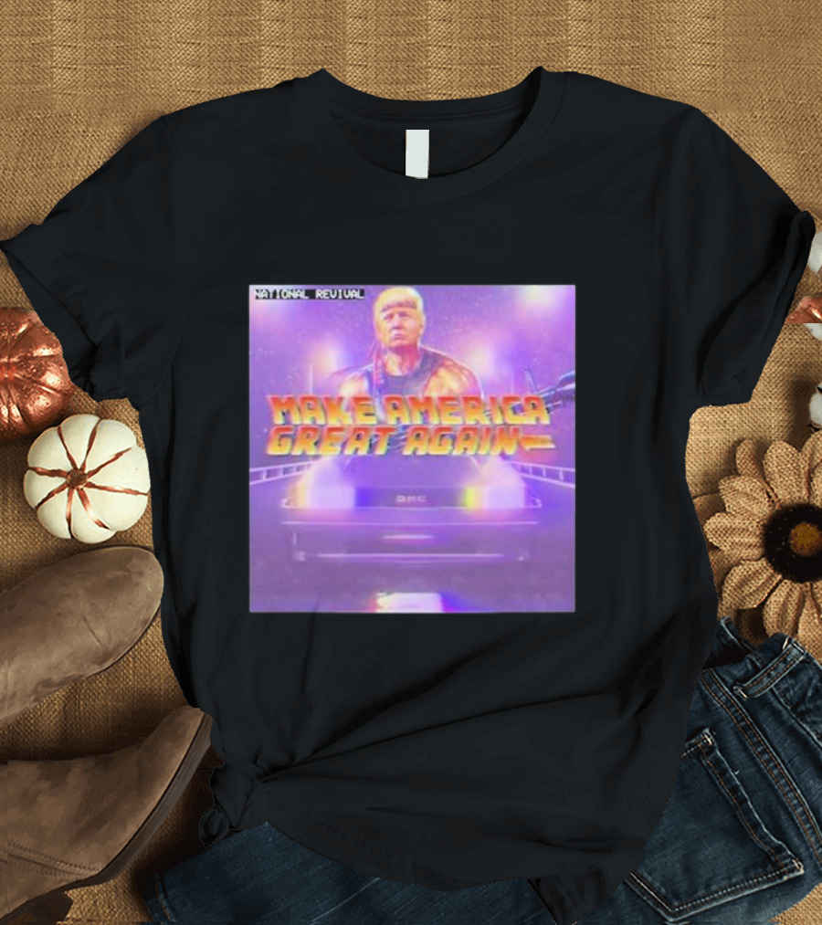MAKE AMERICA GREAT AGAIN NATIONAL REVIVAL T-Shirt