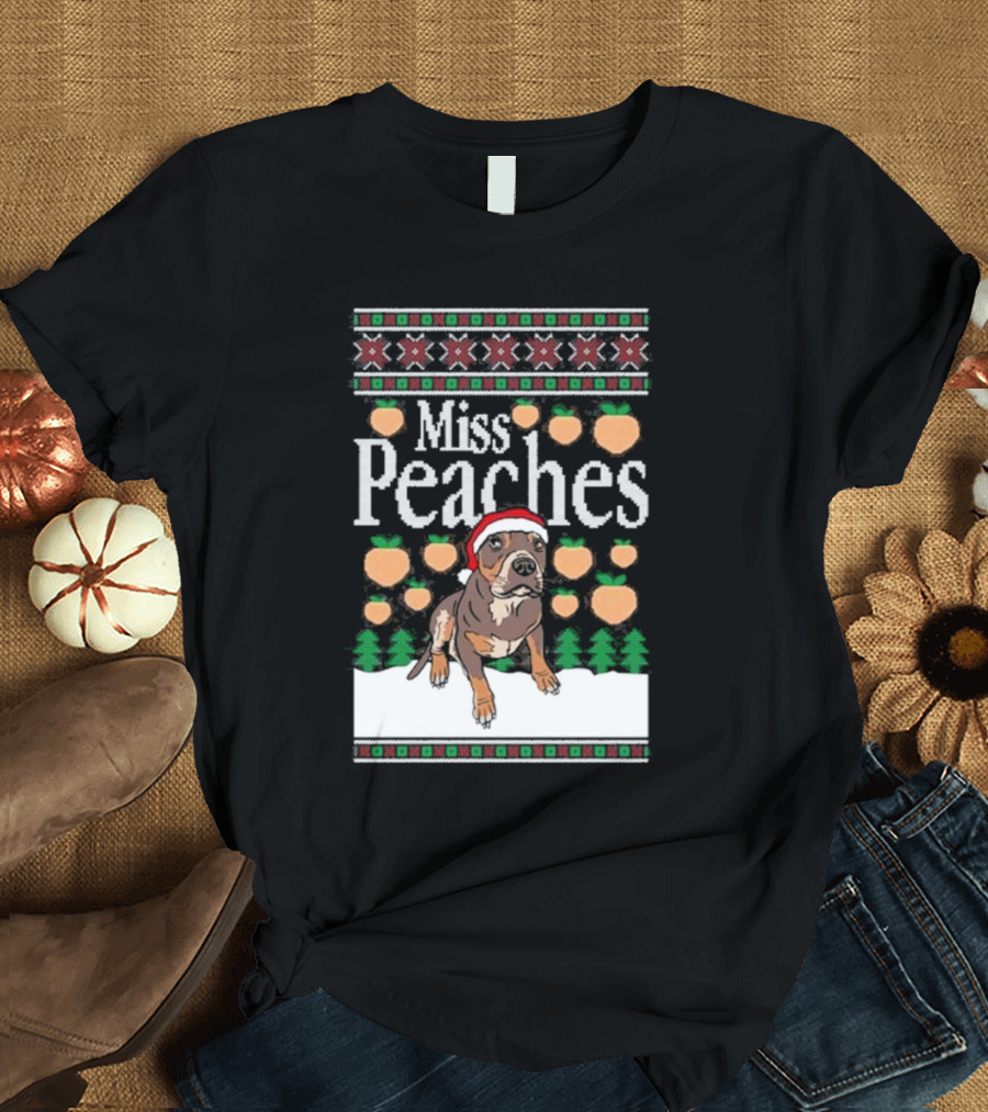 Miss Peaches Christmas Dog Holiday Sweater Peaches Trees Santa Hat T-Shirt