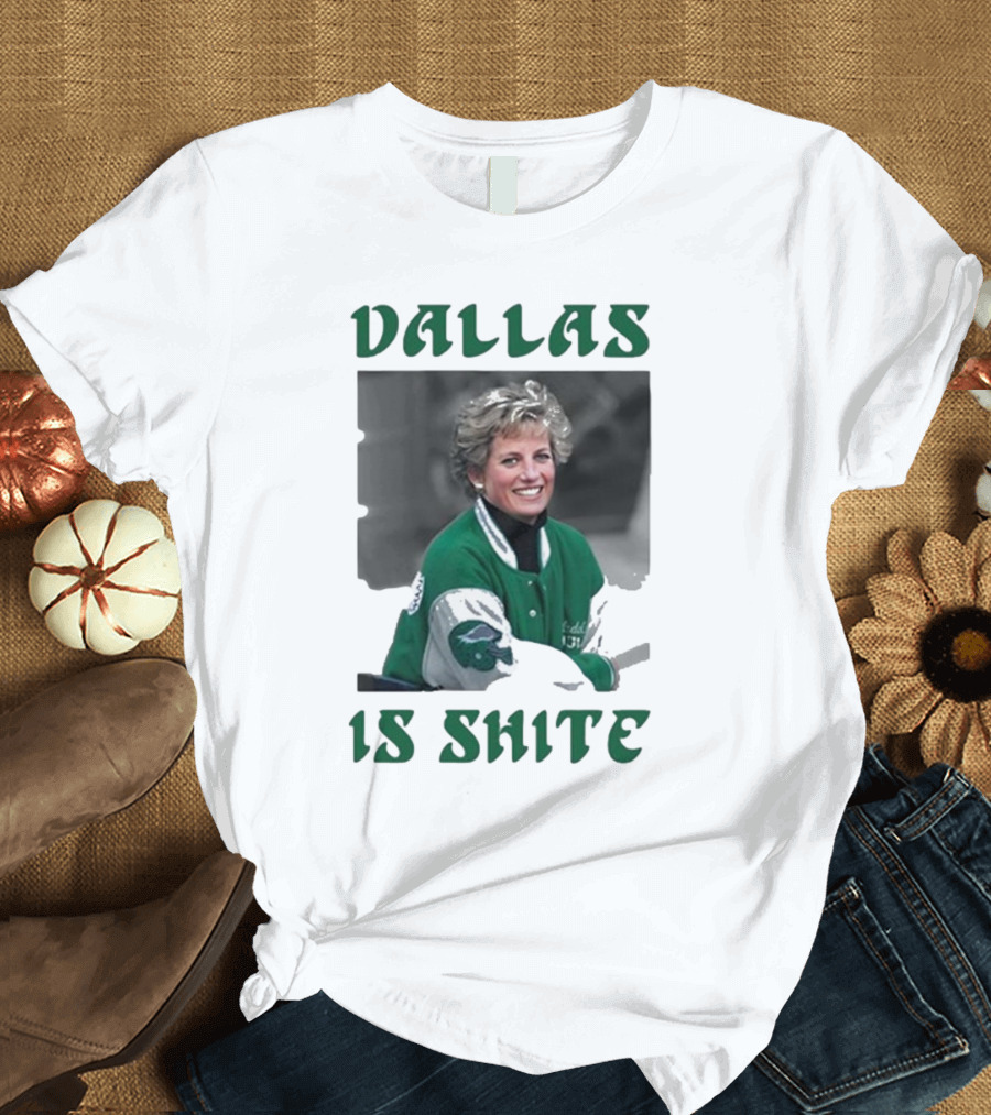Dallas Is Shite Green Jacket Princess T-Shirt