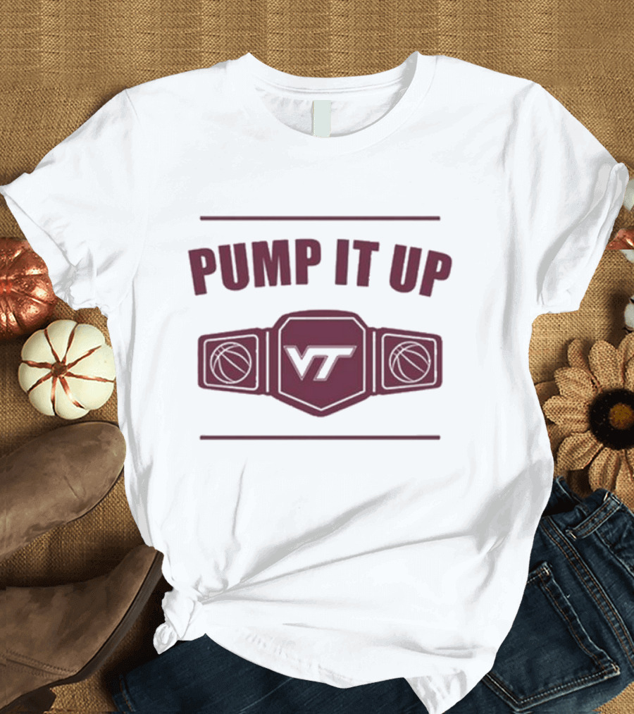 Virginia Tech VT Pump It Up Basketball Championship Belt T-Shirt