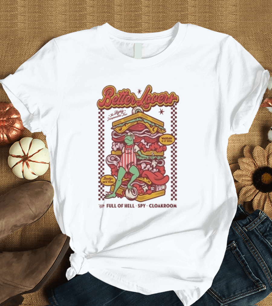 Better Lovers Brooklyn New York November 17 2024 Tour Full of Hell Spy Cloakroom Warsaw Iconic Sandwich T-Shirt