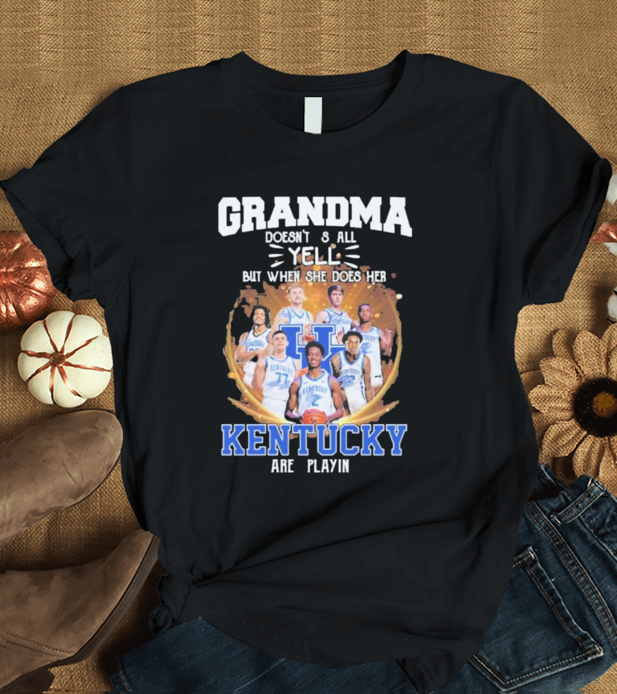 Grandma Doesn't Yell But When She Does Her Kentucky Wildcats Are Playin T-Shirt