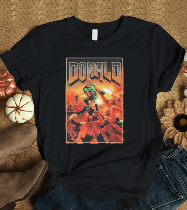 T-Shirt: Donald Doom Slayer in Hellfire Battle Scene T-Shirt Donald Doom Slayer in Hellfire Battle Scene T-Shirt