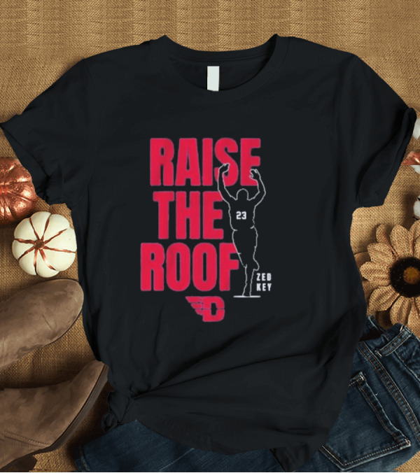 T-Shirt: Dayton Basketball Raise the Roof Zed Key 23 T-Shirt Dayton Basketball Raise the Roof Zed Key 23 T-Shirt