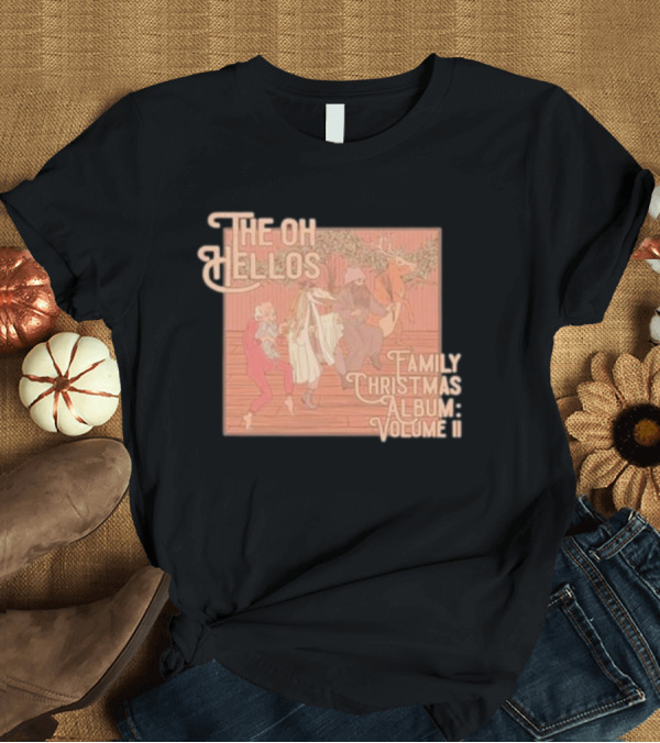 T-Shirt: The Oh Hellos Family Christmas Album: Volume II T-Shirt The Oh Hellos Family Christmas Album: Volume II T-Shirt