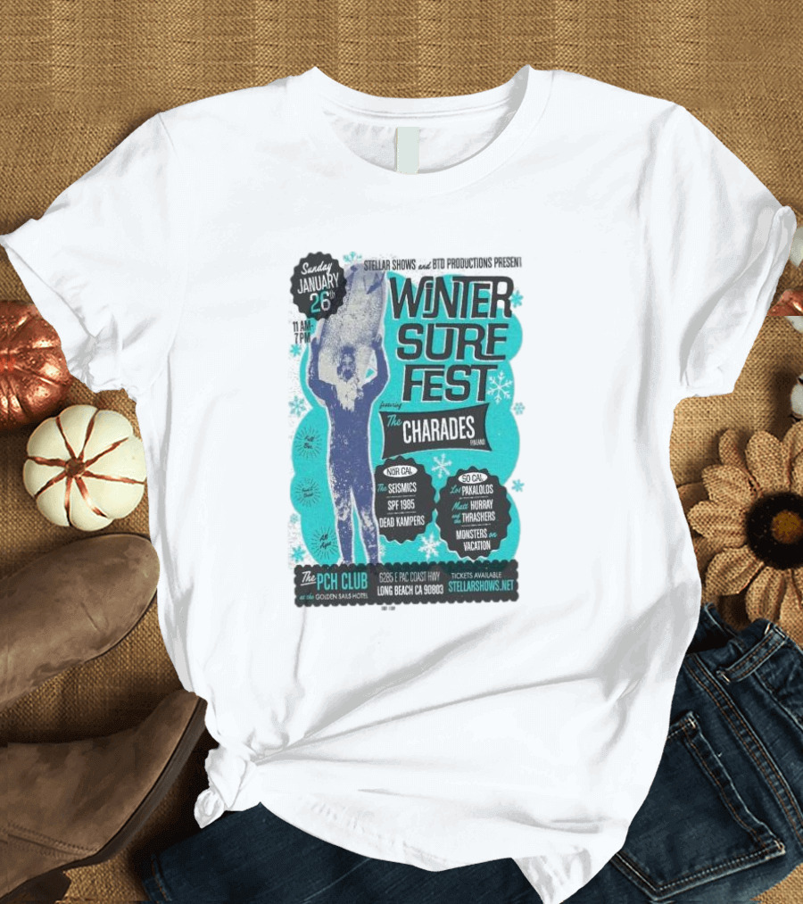 Winter Surf Fest Featuring The Charades of Nor Cal and So Cal Bands at PCH Club Golden Sails Hotel Long Beach CA January 26 2025 T-Shirt