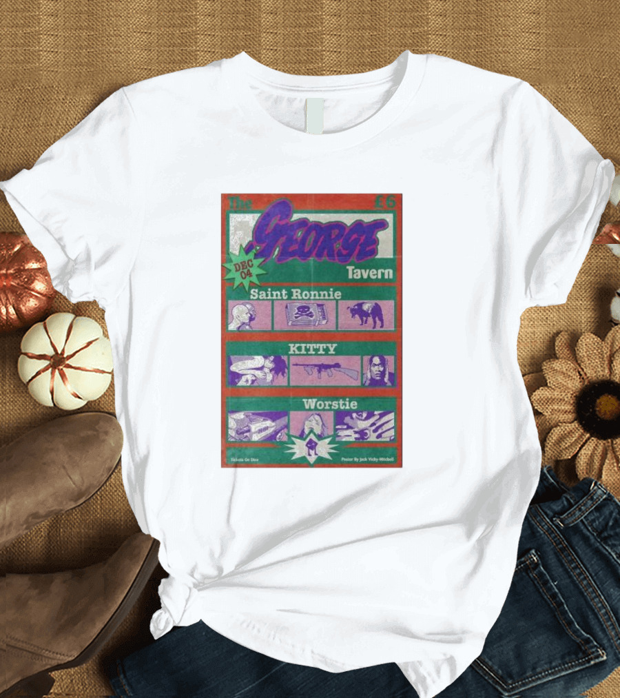 The George Tavern Event Featuring Saint Ronnie Kitty and Worstie Dec 4 T-Shirt
