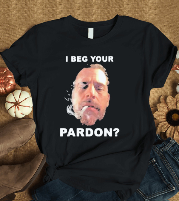 T-Shirt: I Beg Your Pardon? Smoking Face Image T-Shirt I Beg Your Pardon? Smoking Face Image T-Shirt
