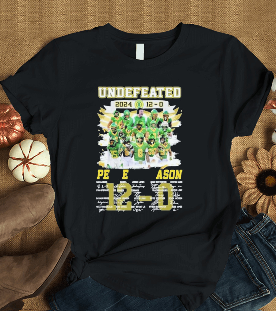 Undefeated 2024 12-0 Oregon Ducks Perfect Season Team T-Shirt