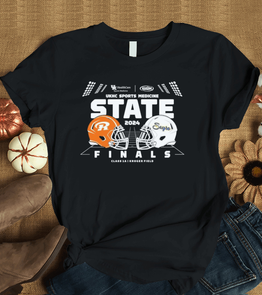 Raceland vs Sayre 2024 UKHC Sports Medicine State Finals Class 3A Kroger Field Helmets T-Shirt