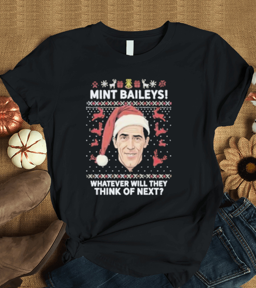 Mint Baileys Whatever Will They Think Of Next Santa Hat Ugly Christmas T-Shirt