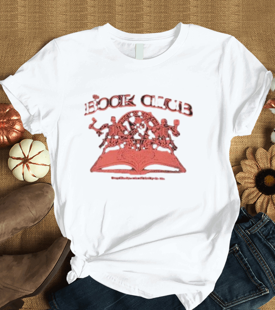 Book Club Skeleton Dance at the Old Shed by the Lake T-Shirt