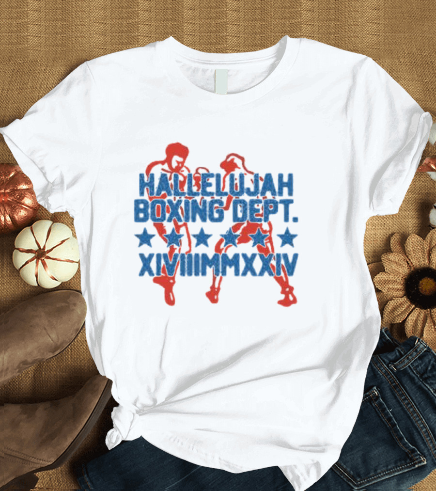Hallelujah Boxing Dept XVIII MMXXIV T-Shirt