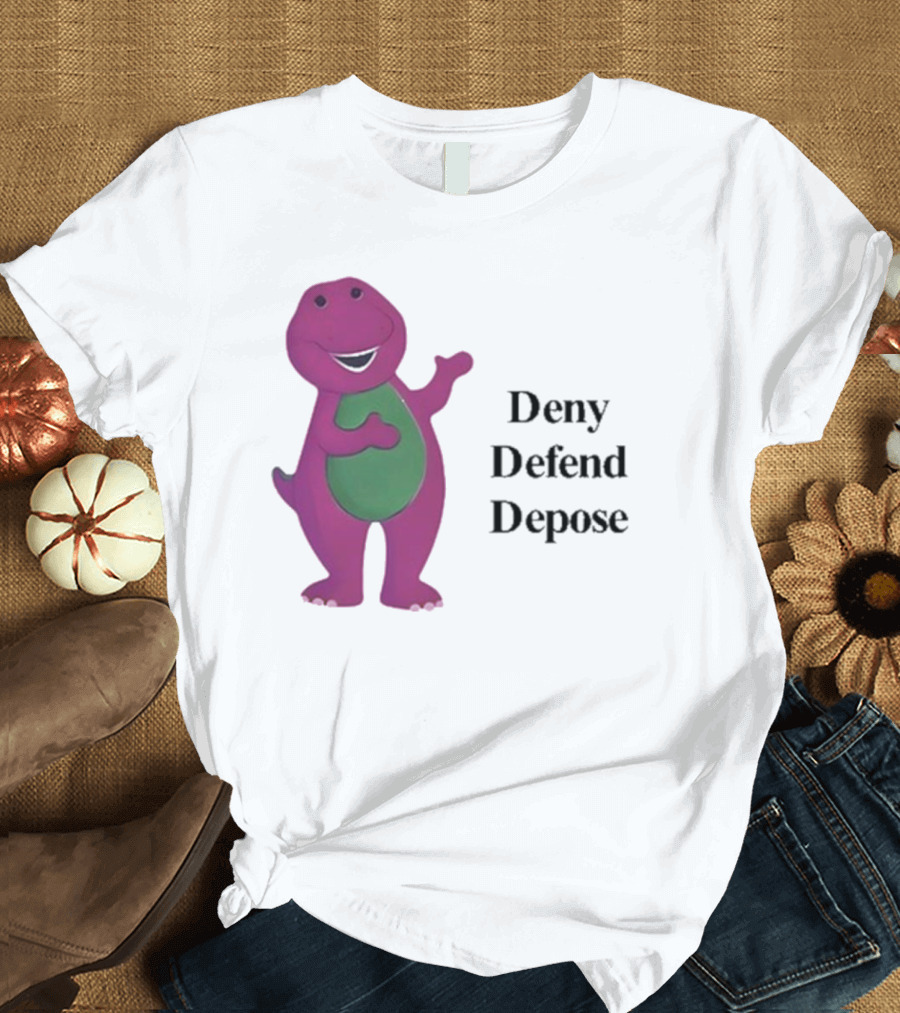 Barney The Dinosaur Deny Defend Depose Barney T-Shirt