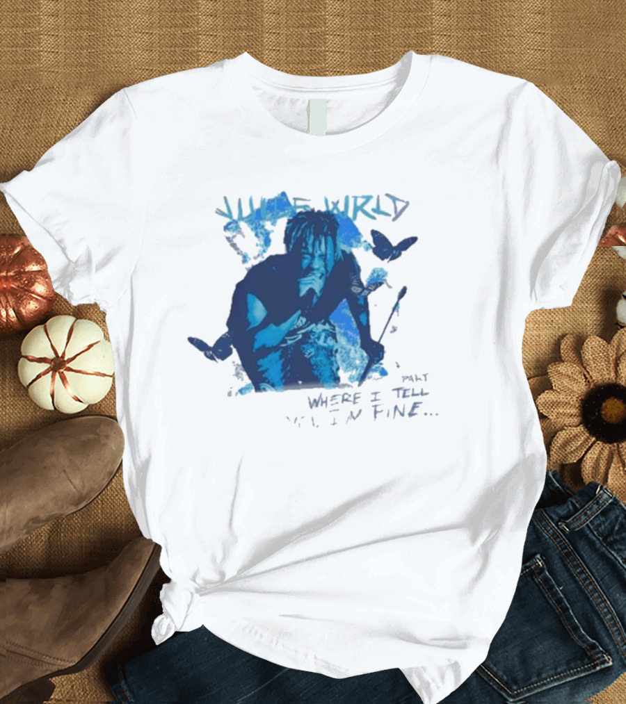 Juice Wrld Wishing Well 999 Butterfly Where I Tell You I'm Fine T-Shirt
