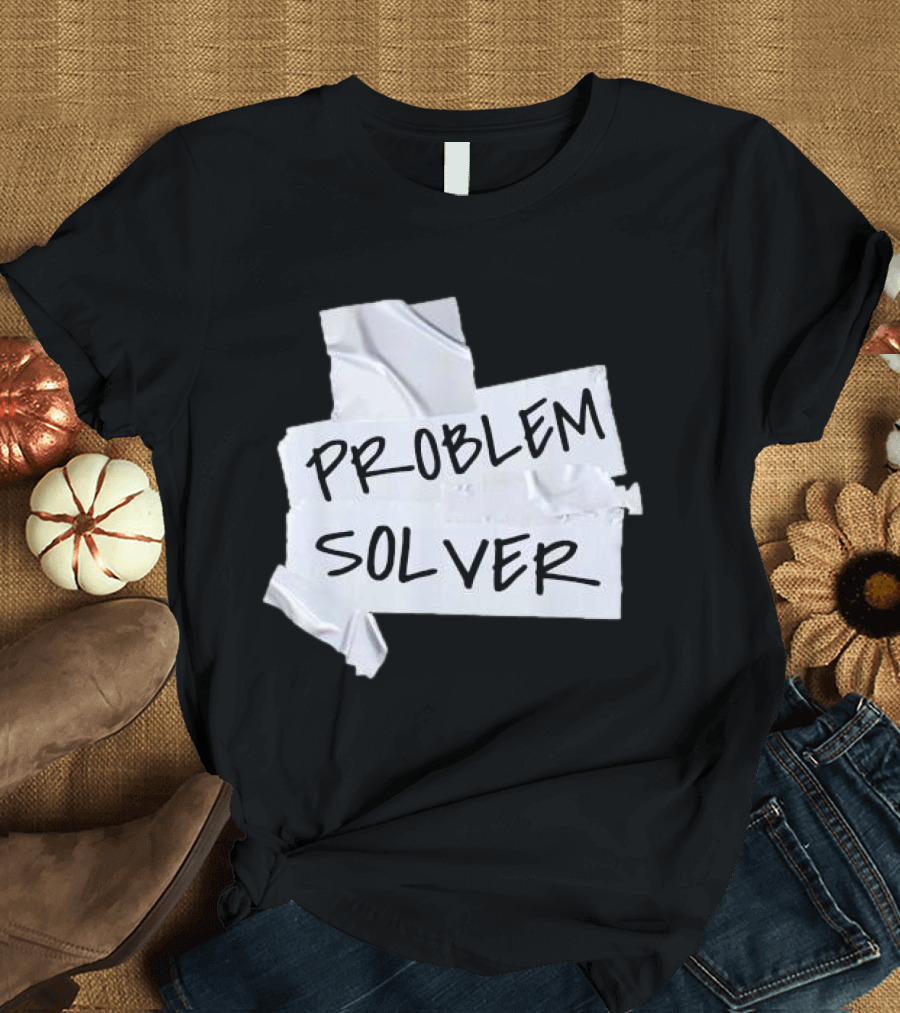 Problem Solver Silver Duct Tape Solution T-Shirt