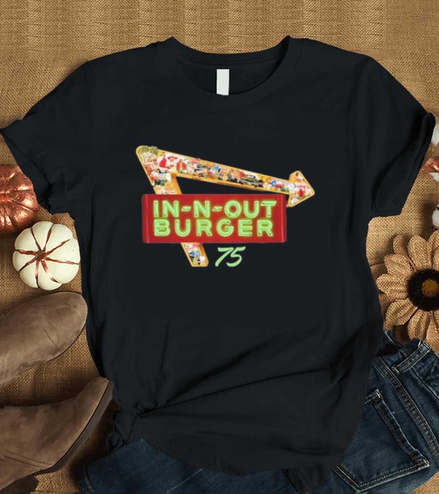 In-N-Out Burger 2024 75th Anniversary Sign with Collage Arrow and Neon Green Text T-Shirt