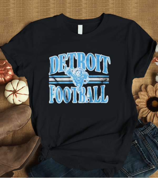 T-Shirt: Detroit Lions Football Detroit Football T-Shirt Detroit Lions Football Detroit Football T-Shirt
