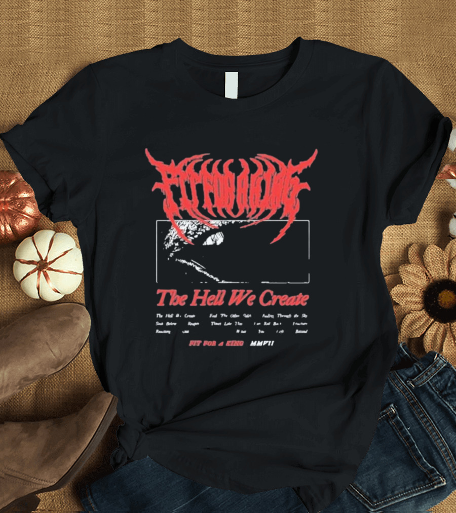 Fit For A King The Hell We Create MMXVI Skull T-Shirt