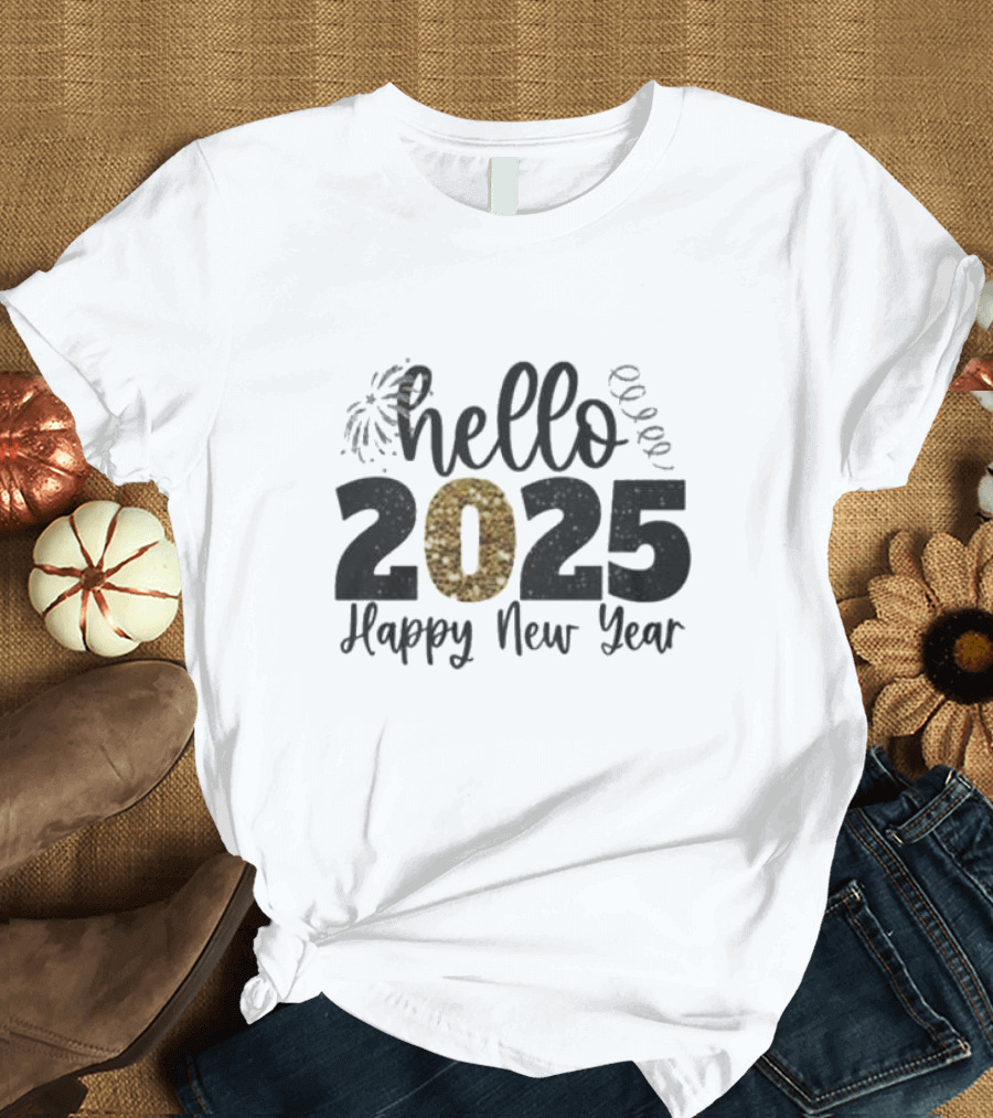 Hello 2025 Happy New Year Fireworks and Streamers T-Shirt