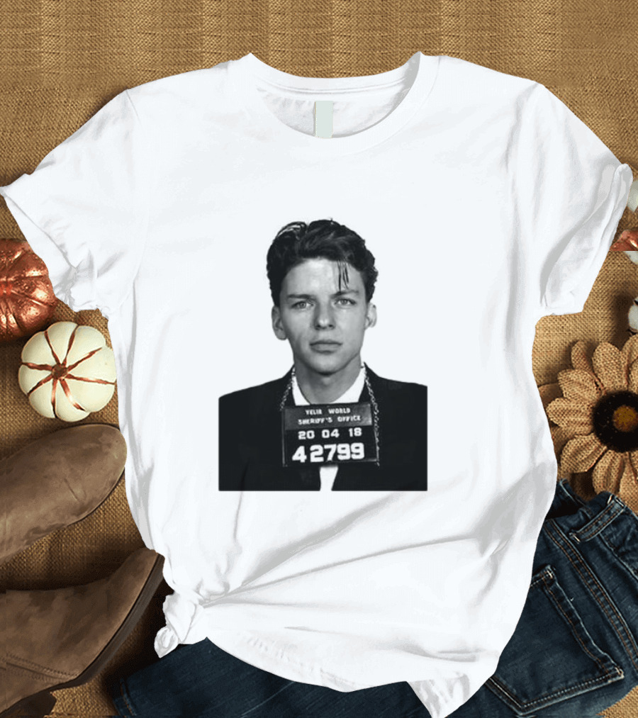 Yelir World Frank Sinatra Mugshot Sheriff's Office 42799 T-Shirt