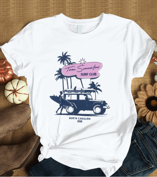 T-Shirt: Team Summertime Surf Club Jeep Adventure North Carolina USA T-Shirt Team Summertime Surf Club Jeep Adventure North Carolina USA T-Shirt