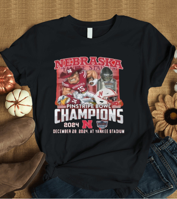 T-Shirt: Nebraska Pinstripe Bowl Champions 2024 December 28 Yankee Stadium T-Shirt Nebraska Pinstripe Bowl Champions 2024 December 28 Yankee Stadium T-Shirt