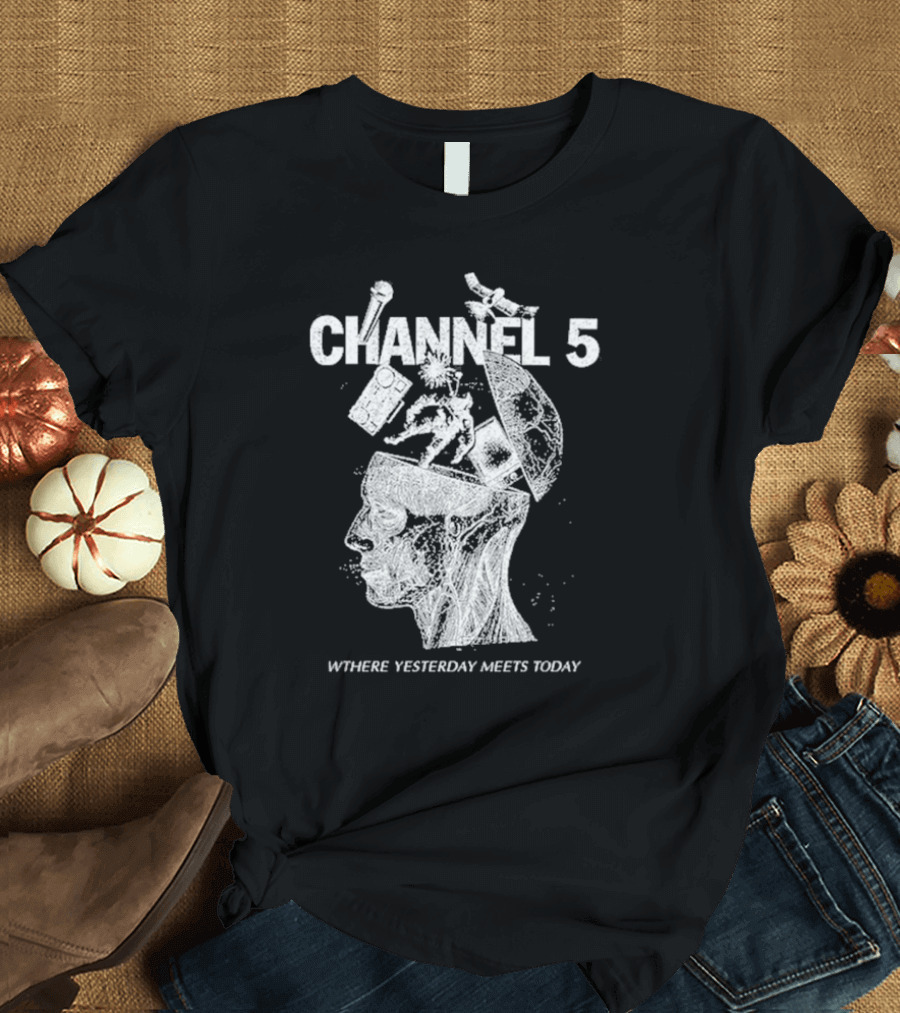 Channel 5 Where Yesterday Meets Today Retro Futuristic Fusion T-Shirt