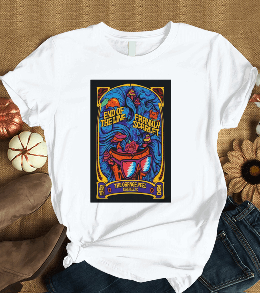 End Of The Line Frankly Scarlet Jan 4 2025 The Orange Peel Asheville NC Tour Psychedelic Art Glasses Roses T-Shirt