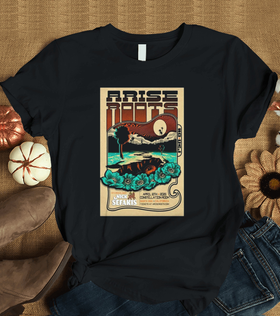 Arise Roots Tour Constellation Room Santa Ana April 8 2025 with Nick Sefakis T-Shirt