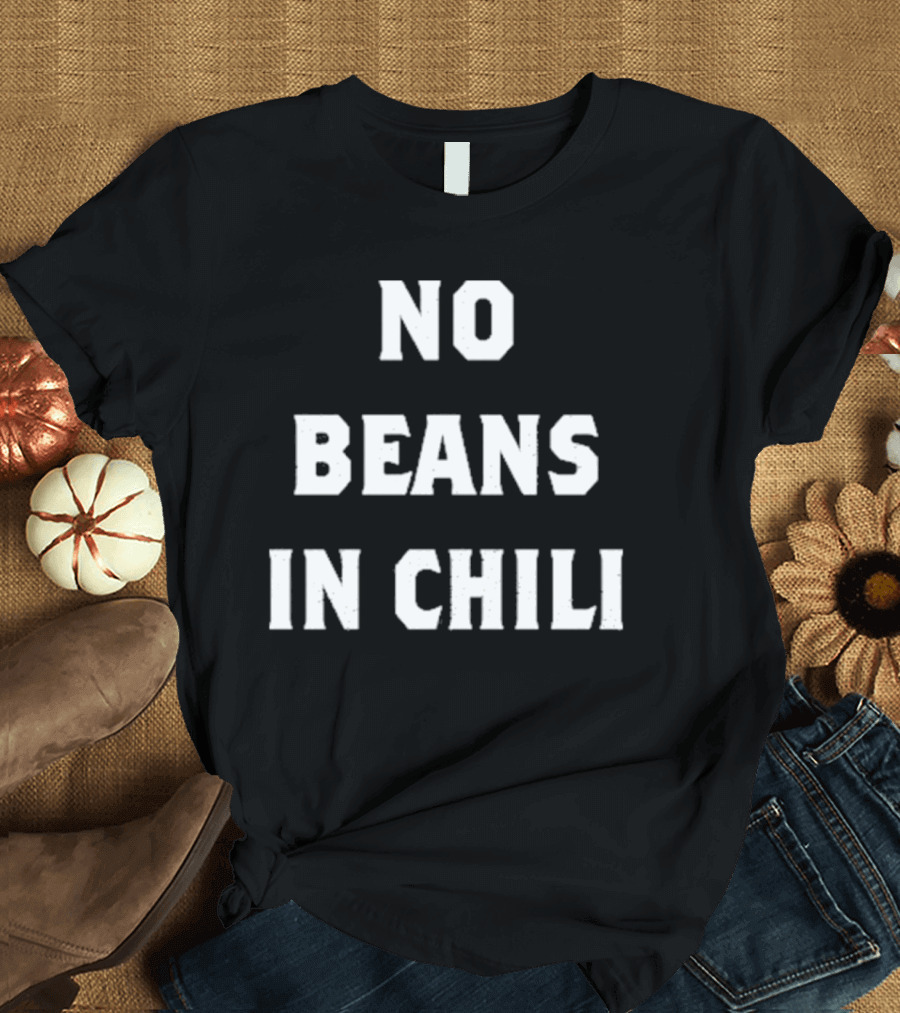 Meatchurch No Beans In Chili T-Shirt
