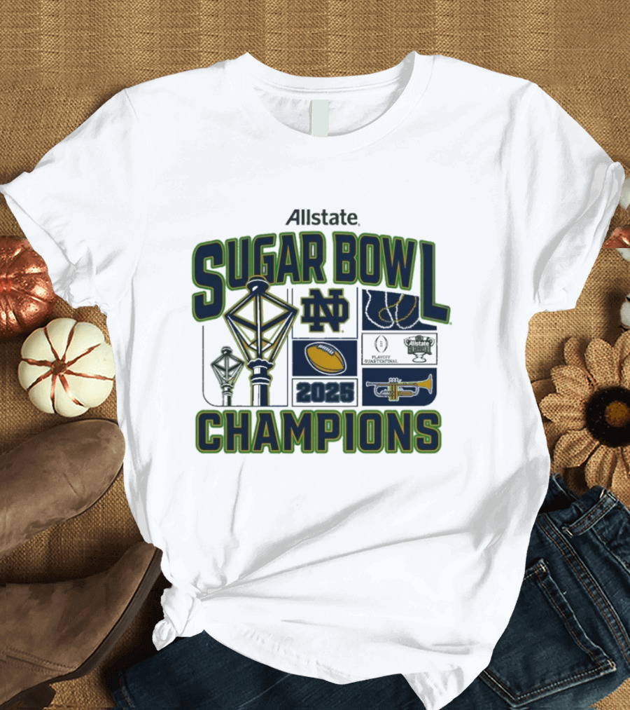 Notre Dame Fighting Irish 2025 College Football Playoff Sugar Bowl Champions T-Shirt