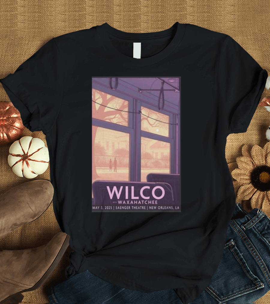 Wilco with Waxahatchee May 3 2025 Saenger Theatre New Orleans LA T-Shirt