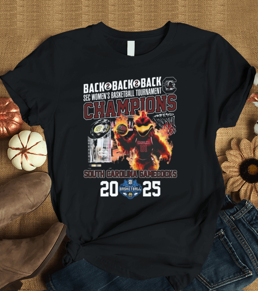 South Carolina Gamecocks 2025 Back To Back To Back SEC Women's Basketball Tournament Champions T-Shirt